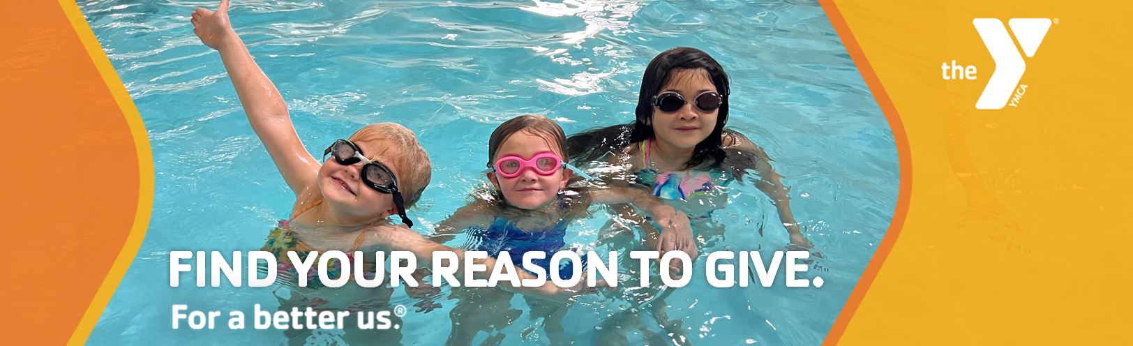 Find Your Reason To Give. Featuring kids swimming.